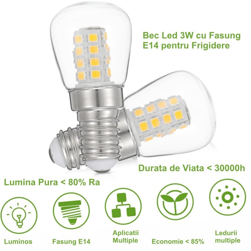 Bec LED E14 3W pentru frigider, durata de viata 30000h, Ra peste 80, economie 85%