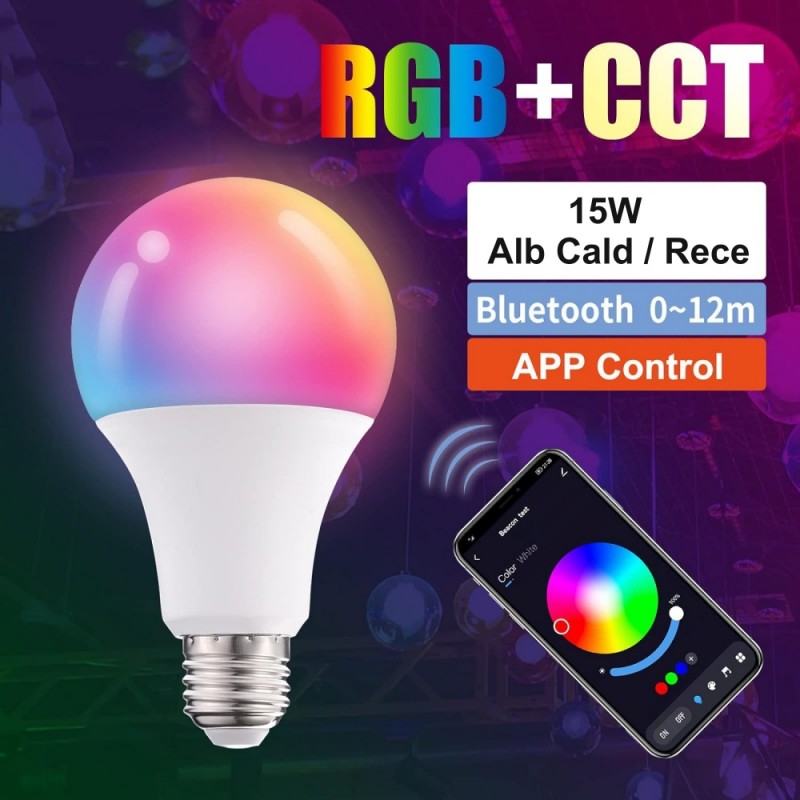 Bec smart LED RGB-CCT 15W E27 cu control prin aplicatie Bluetooth pana la 12m