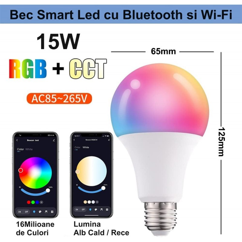 Bec smart LED RGB-CCT 15W E27, dimensiuni 65x125mm, compatibil 85-265V