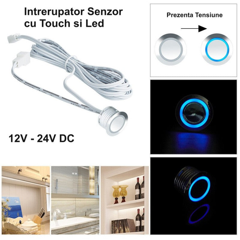 Intrerupator senzor touch 12V-24V DC cu indicator LED albastru, aplicatii bucatarie, baie si rafturi