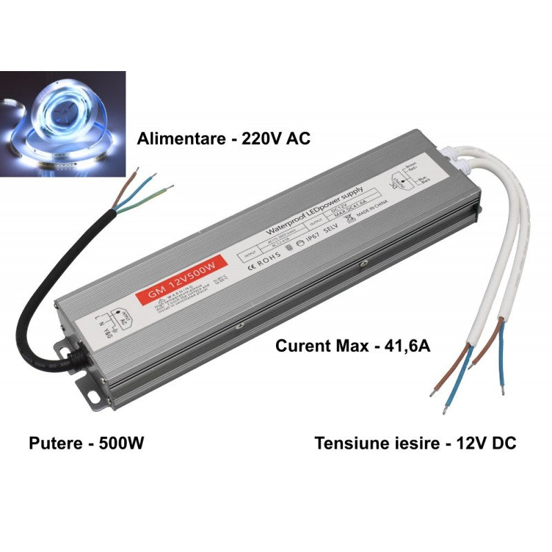 Sursa alimentare LED 500W 12V DC, curent max 41.6A, alimentare 220V AC, specificatii tehnice vizibile