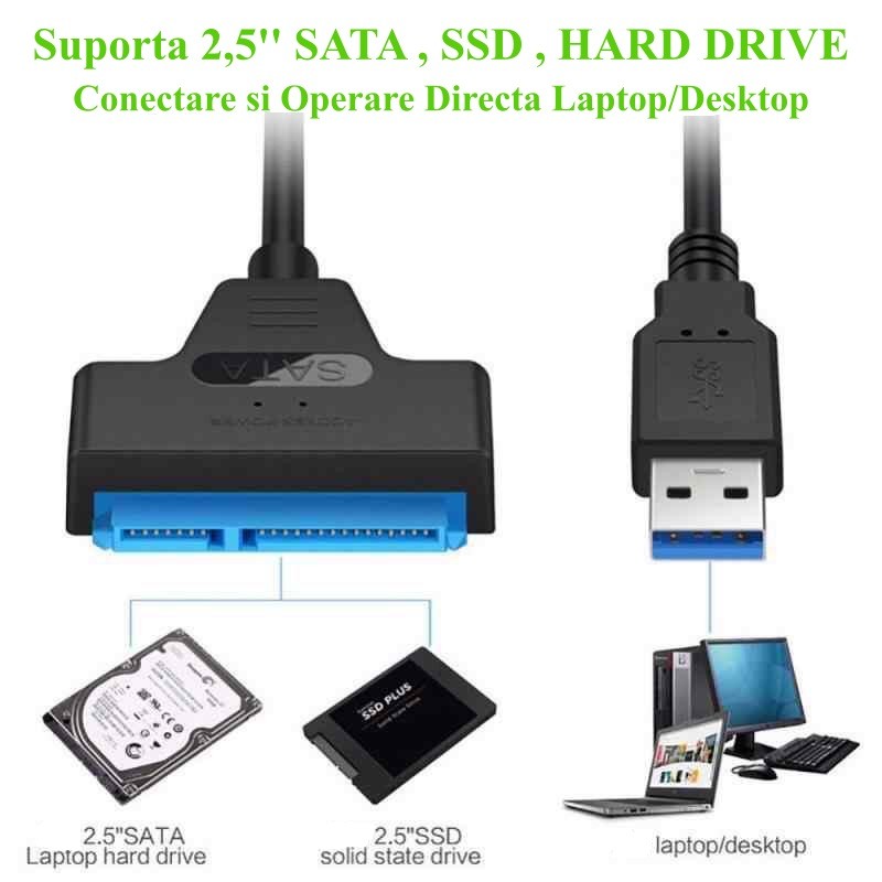 Cablu convertor SATA la USB 3.0 pentru HDD 2.5 inch si SSD, compatibil laptop si desktop