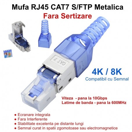 Mufa RJ45 CAT7 S/FTP metalica fara sertizare, viteza 10Gbps, banda 600MHz, ecranare integrala