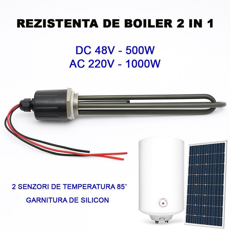 Rezistenta boiler 2 in 1 cu 2 senzori temperatura 85 grade, compatibila solar si retea electrica