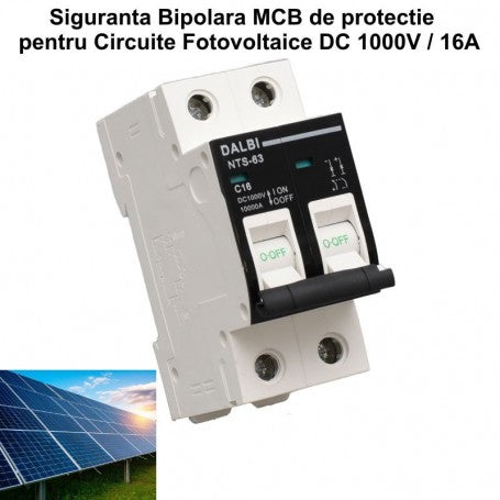 Siguranta MCB bipolara DC 1000V 16A pentru circuite fotovoltaice, montaj sina DIN, putere rupere 10000A