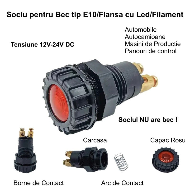 Soclu indicator E10 cu capac rosu, tensiune 12V-24V DC, cu borne aurite, pentru panouri de control si auto