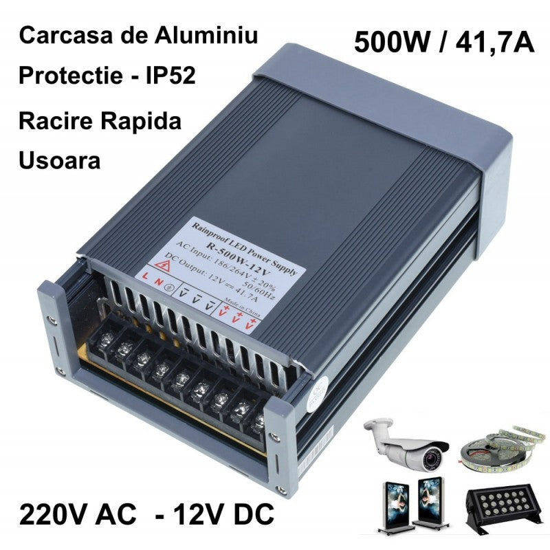 Sursa alimentare 500W 12V IP52, carcasa aluminiu, compatibila benzi LED, camere supraveghere si proiectoare