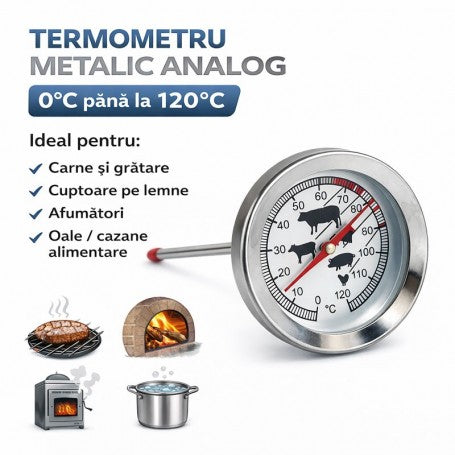 Termometru analog metalic cu tija, scala 0-120°C, pentru gratar, cuptor si afumatoare