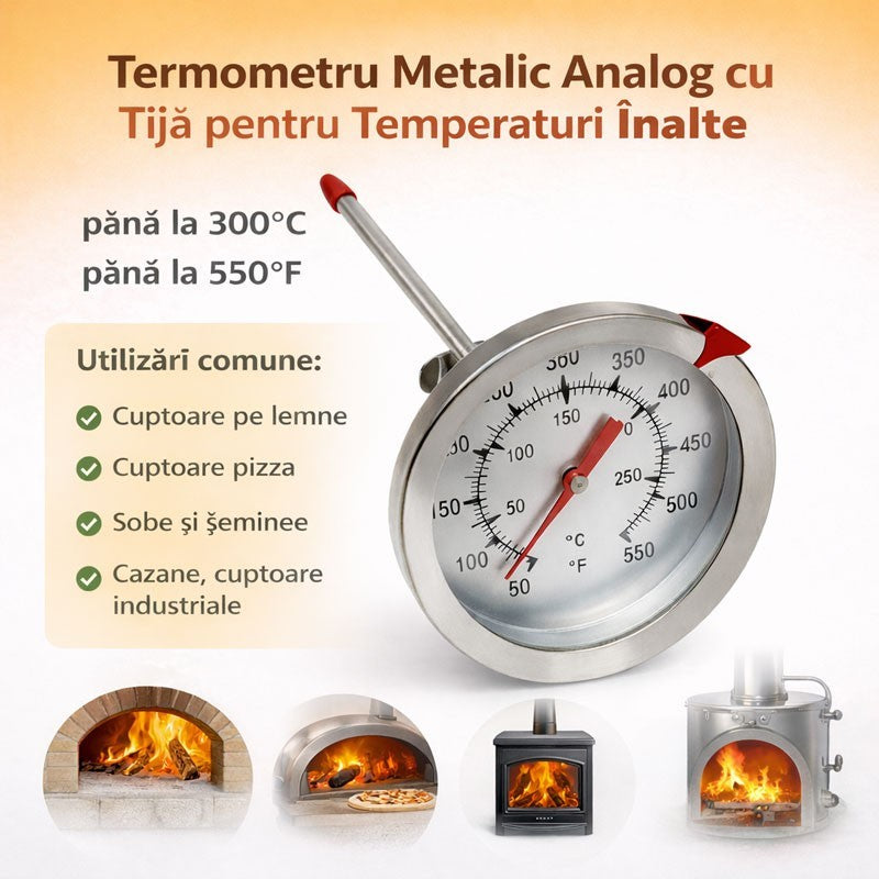 Termometru analog metalic cu tija 120mm pentru cuptor, scala dubla Celsius/Fahrenheit, max 300°C, pentru sobe si cuptoare pizza