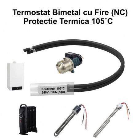 Termostat bimetal KSD9700 NC 105°C cu fire preizolate, 250V/16A, protectie termica pentru echipamente electrice