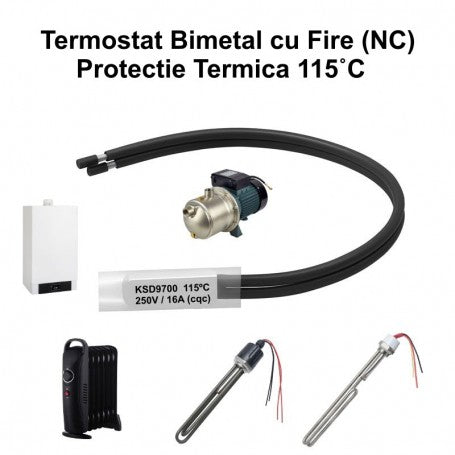Termostat bimetal KSD9700 NC 115°C cu fire, 250V/16A, protectie termica pentru boilere si motoare electrice