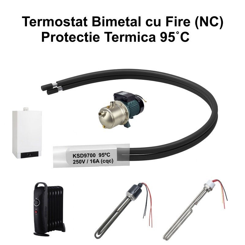 Termostat bimetalic NC 95°C cu fire, 250V 16A, protectie termica pentru boilere si calorifere electrice